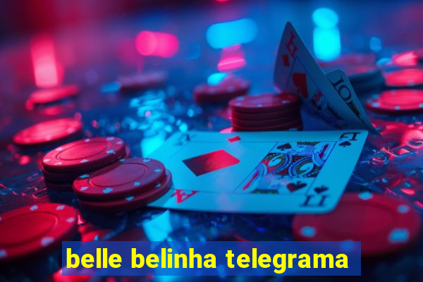 belle belinha telegrama